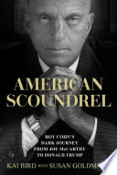 American Scoundrel by Kai Bird with Susan Goldmark — book cover