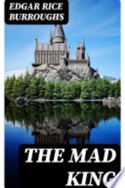 The Mad King by Edgar Rice Burroughs — book cover