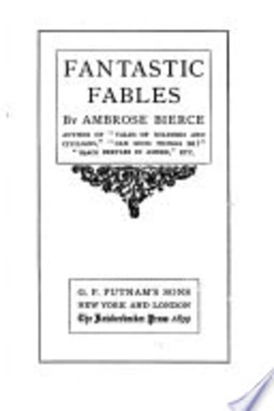 Fantastic Fables by Ambrose, 1842-1914? Bierce — book cover