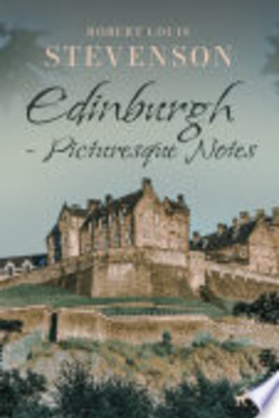 Edinburgh: Picturesque Notes by Robert Louis Stevenson — book cover