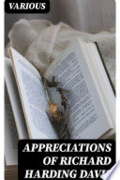 Appreciations of Richard Harding Davis by Various — book cover