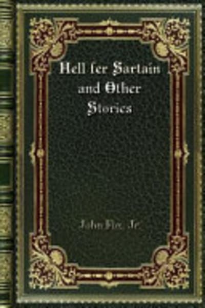 Hell Fer Sartain and Other Stories by John, Jr. Fox — book cover
