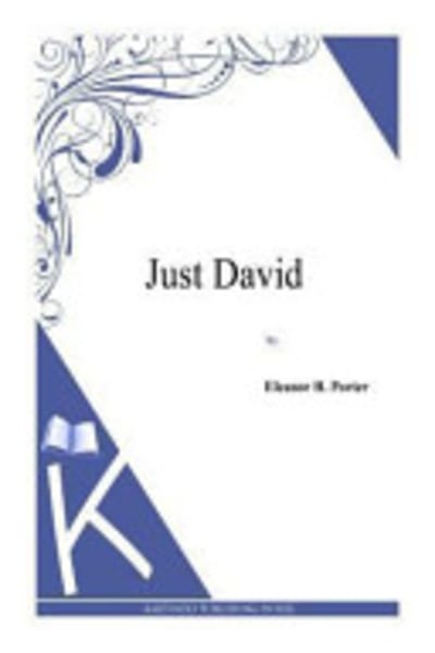 Just David by Eleanor H. (Eleanor Hodgman) Porter — book cover