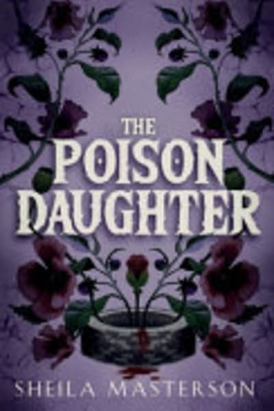 The Poison Daughter by Sheila Masterson — book cover
