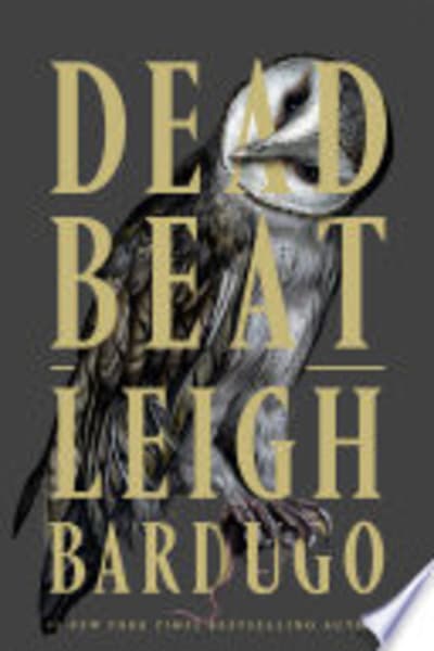 Dead Beat by Leigh Bardugo — book cover