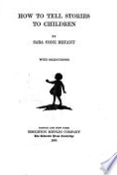 How to Tell Stories to Children, and Some Stories to Tell by Sara Cone Bryant — book cover