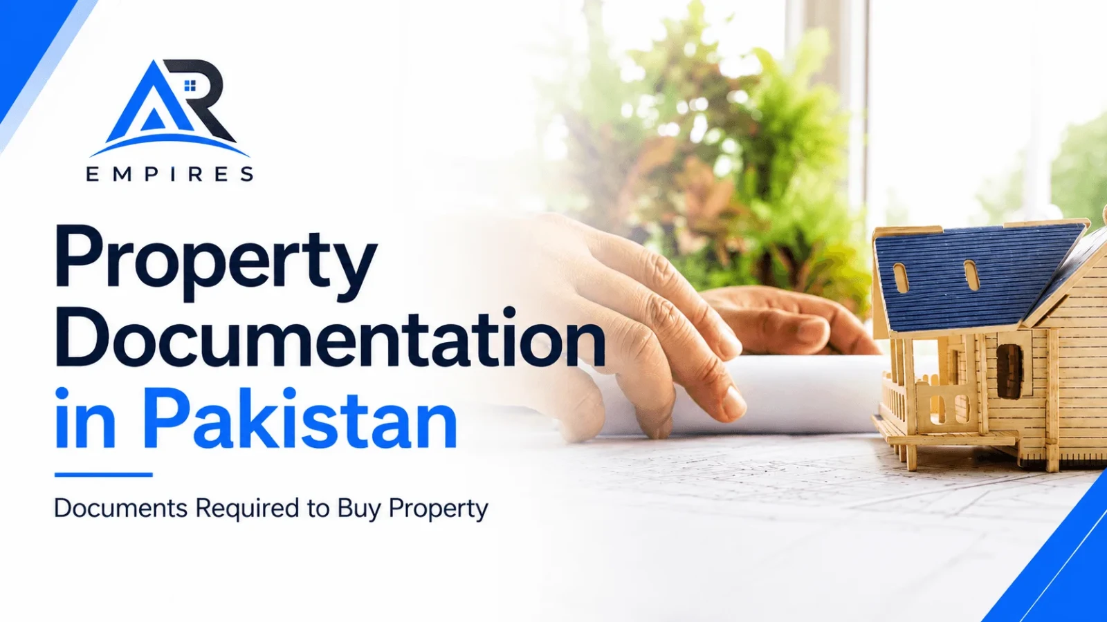 Property Documentation in Pakistan - Documents Required to Buy Property