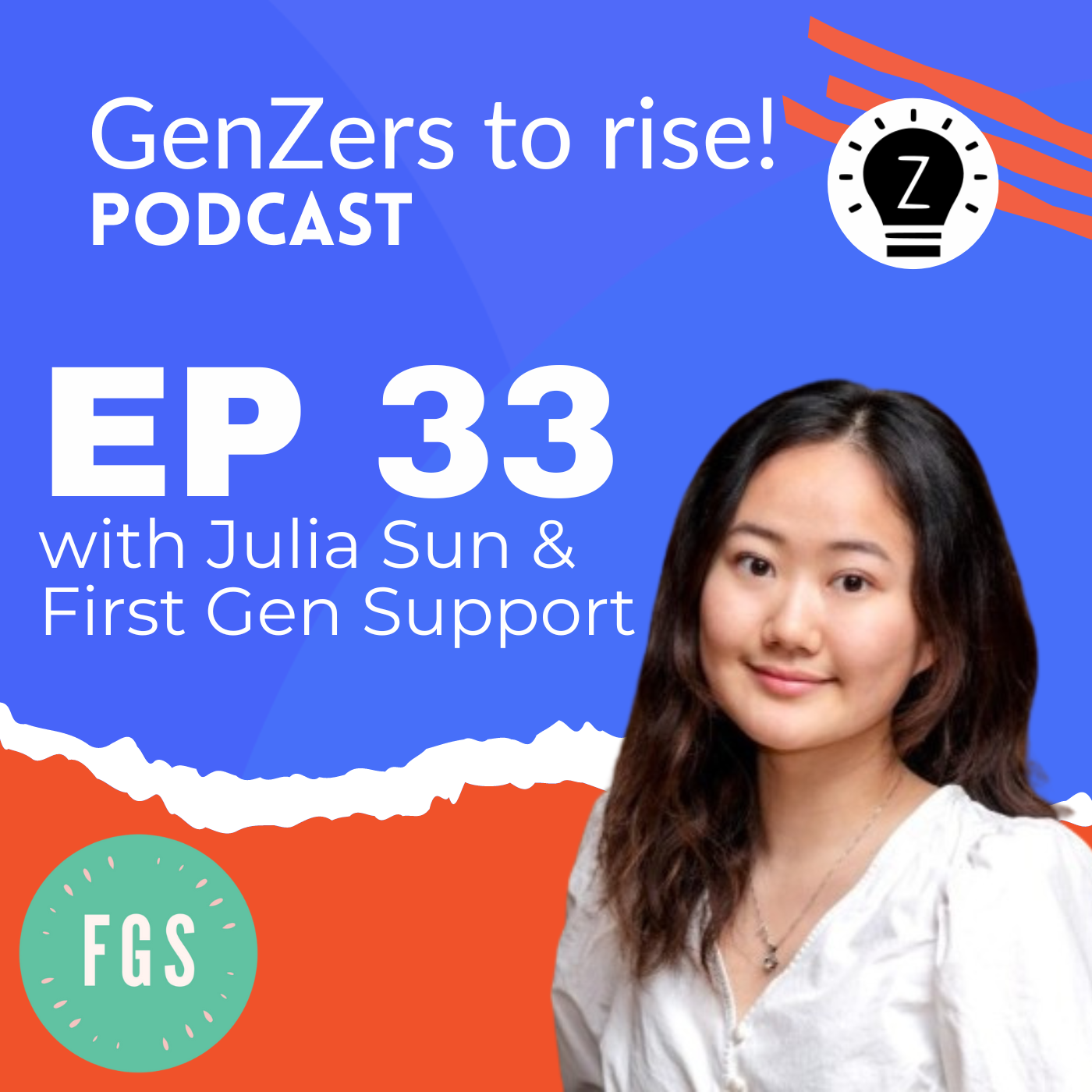 Ep 33: College advices with First Gen Support