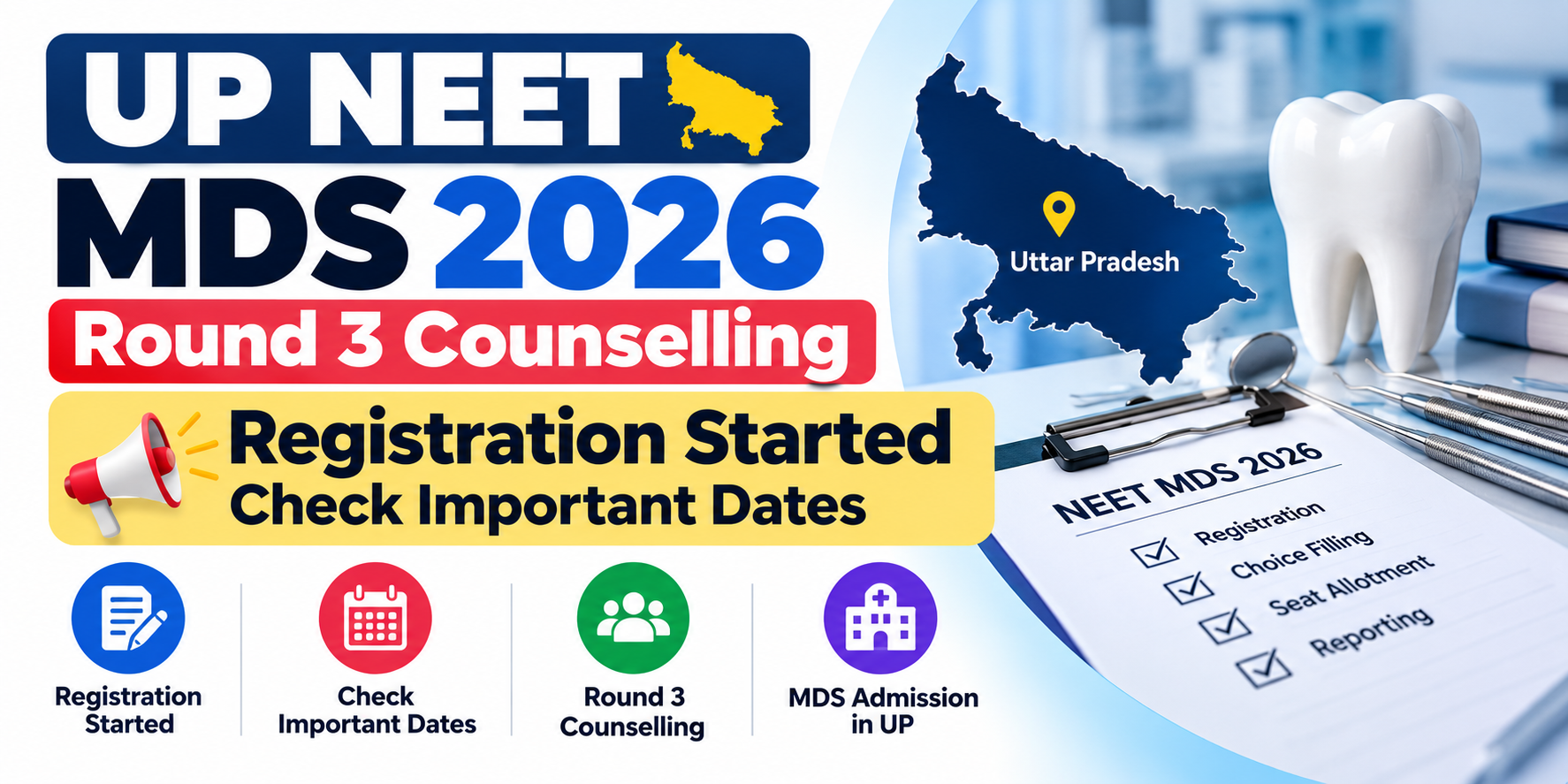 UP NEET MDS 2026 Round 3 Counselling: Registration Started, Check Important Dates
