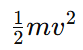 Kinetic Energy