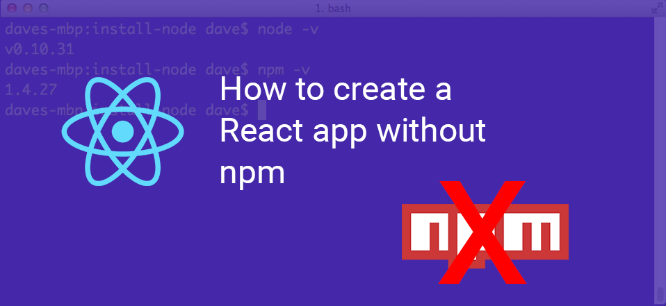 How to create a React app without npm
