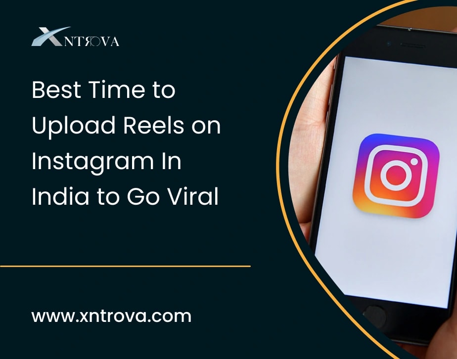 Best Time to Upload Reels on Instagram In India to Go Viral