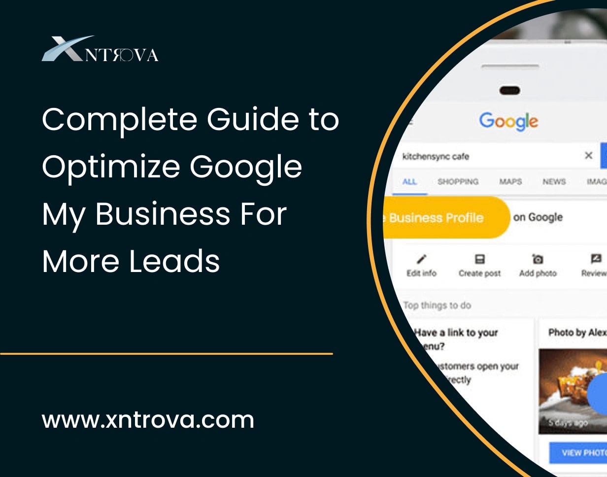 Complete Guide to Optimize Google My Business For More Leads
