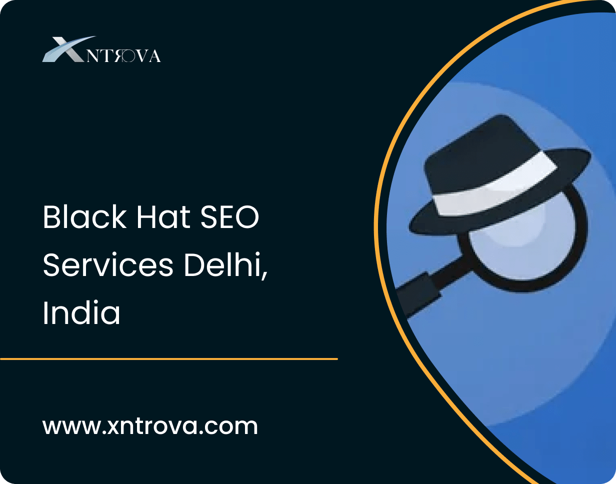 Black Hat SEO Services Delhi, India