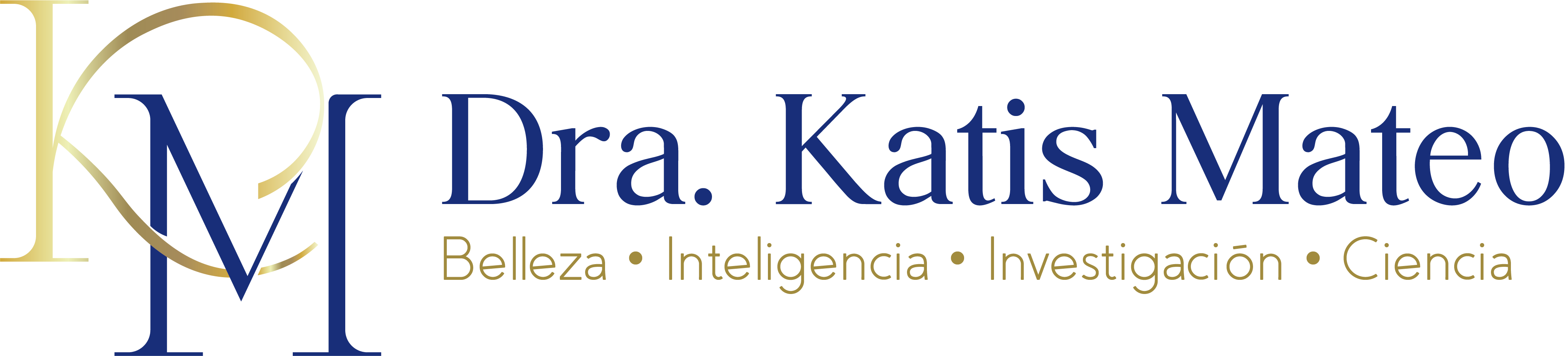 Dra. Katis Mateo - Belleza • Inteligencia • Investigación • Ciencia