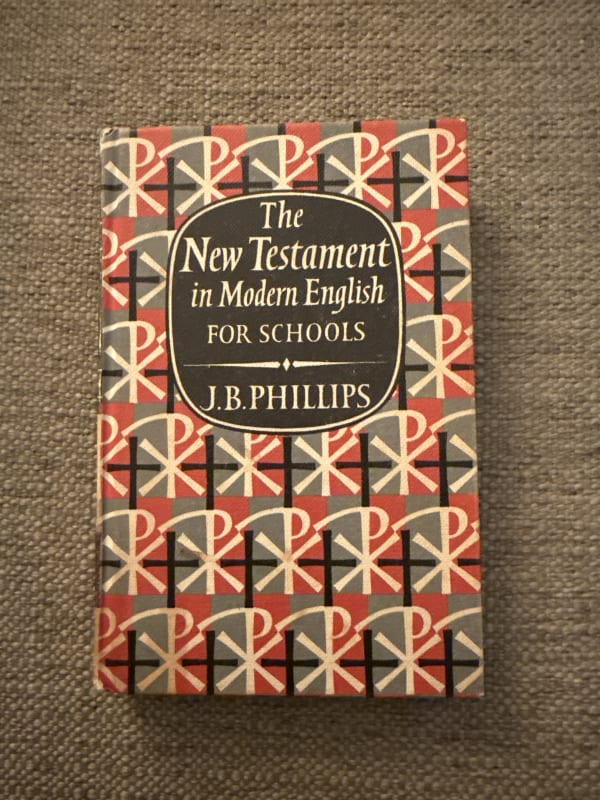 The New Testament in Modern English - For Schools