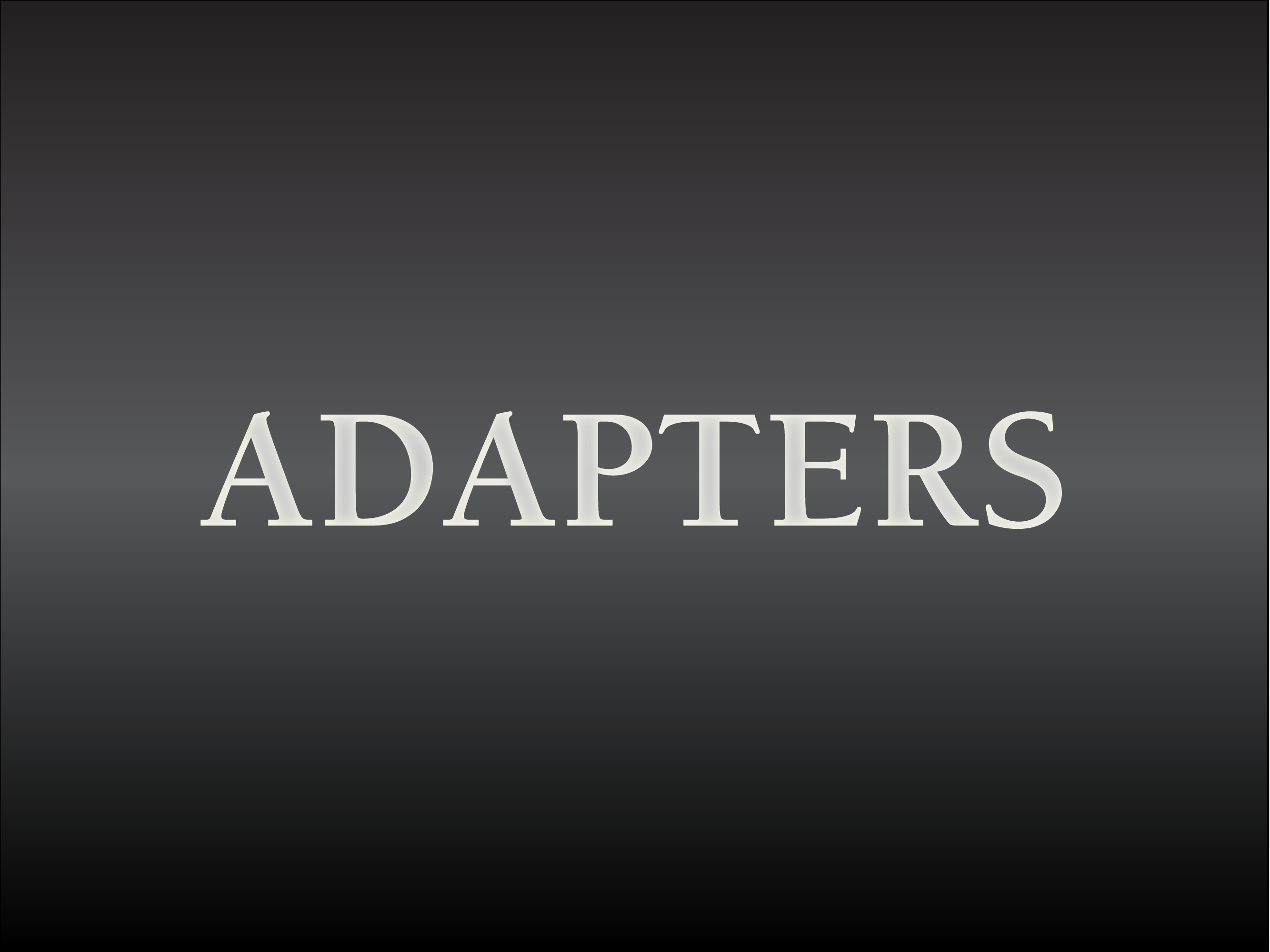 ADAPTERS