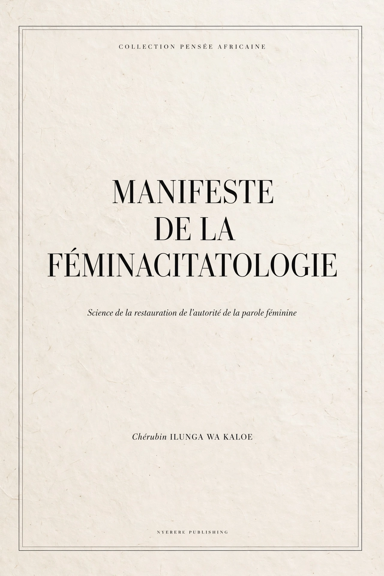 Féminacitatologie : une proposition congolaise pour restaurer l’autorité de la parole féminine