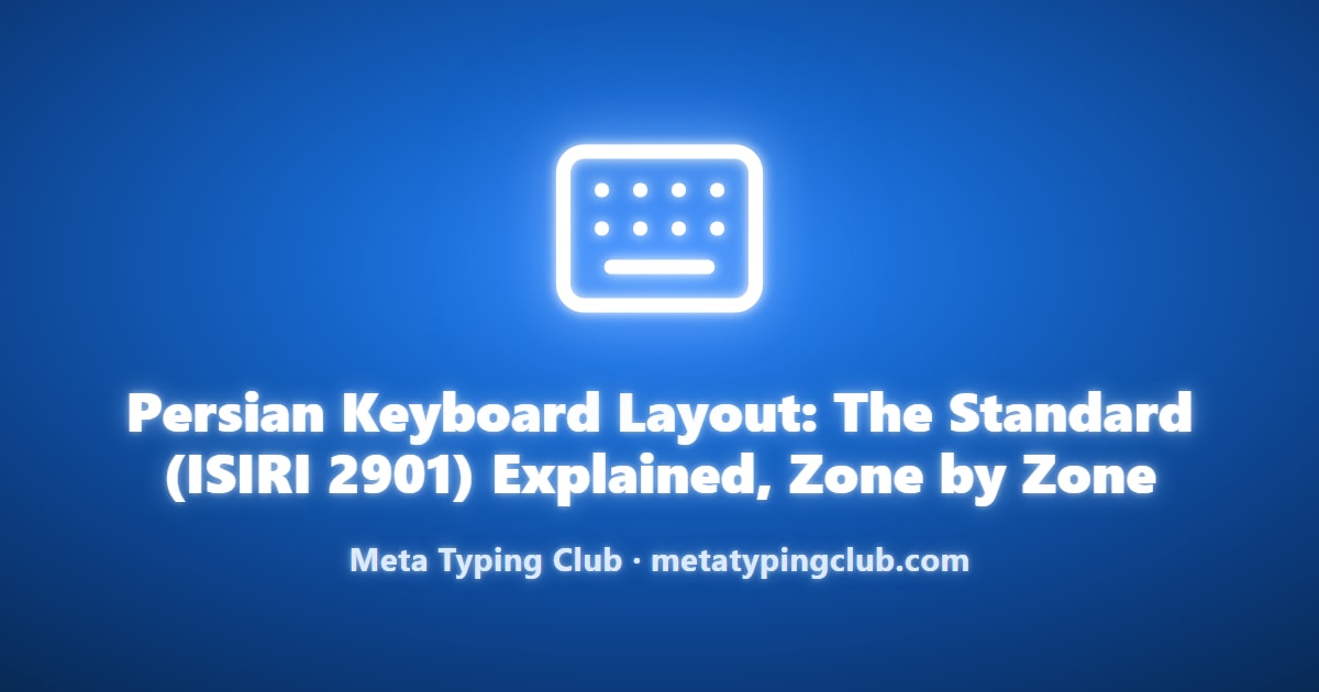 ISIRI 2901 Persian Keyboard: 4 Zones to Learn First