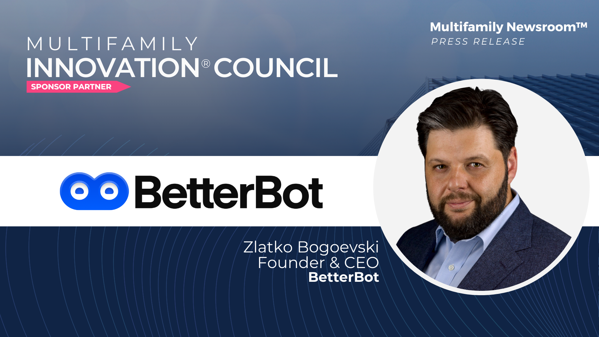 BetterBot Joins Multifamily Innovation® Council, Strengthening AI and Technology-Driven Progress in Multifamily