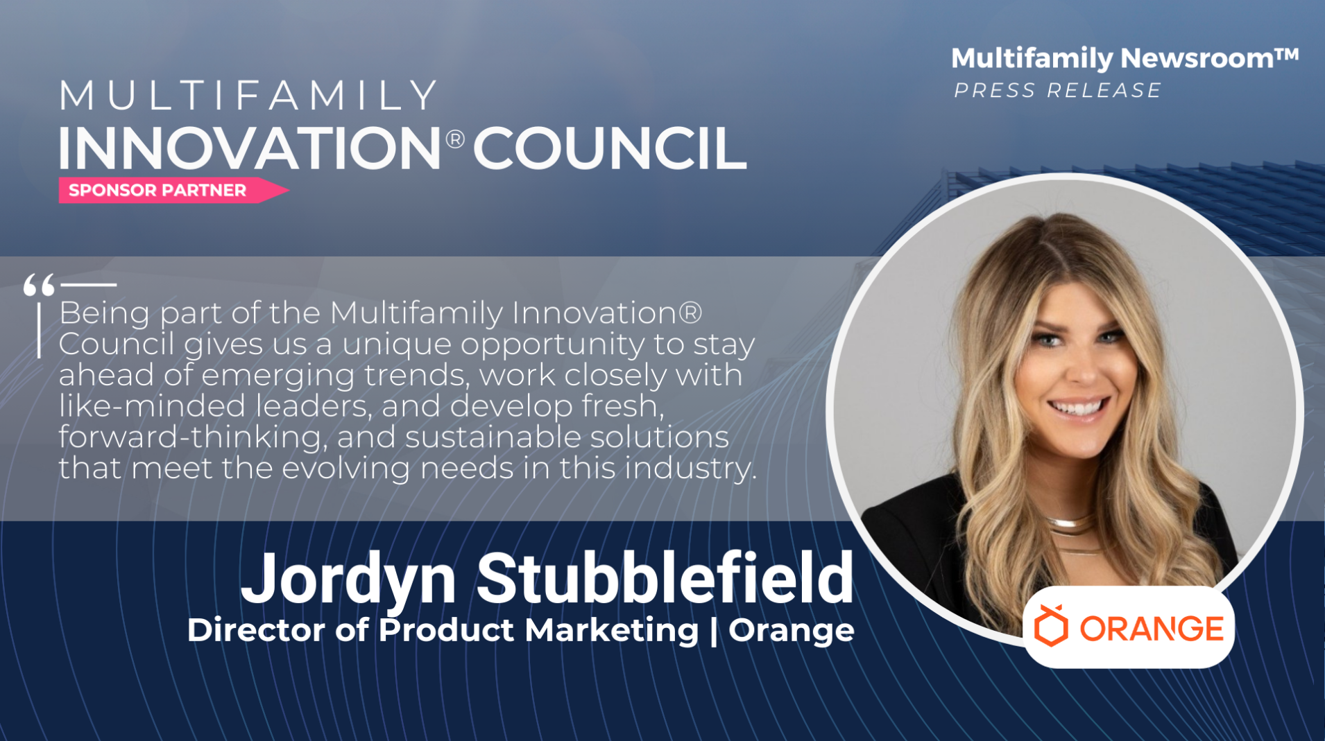 Multifamily Innovation® Council Embraces a Sustainable Future with New Sponsor Partner, Orange
