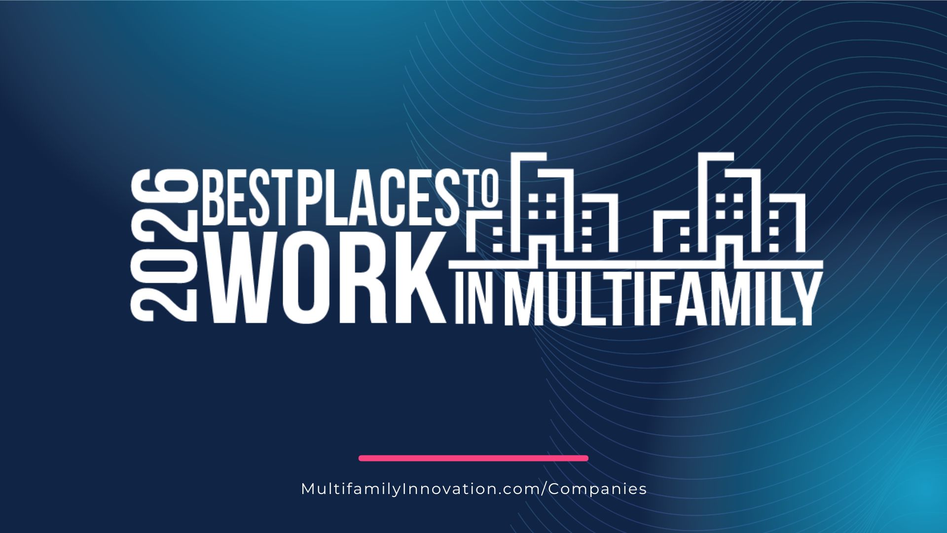 2026 Best Places to Work Multifamily® Rankings Announced