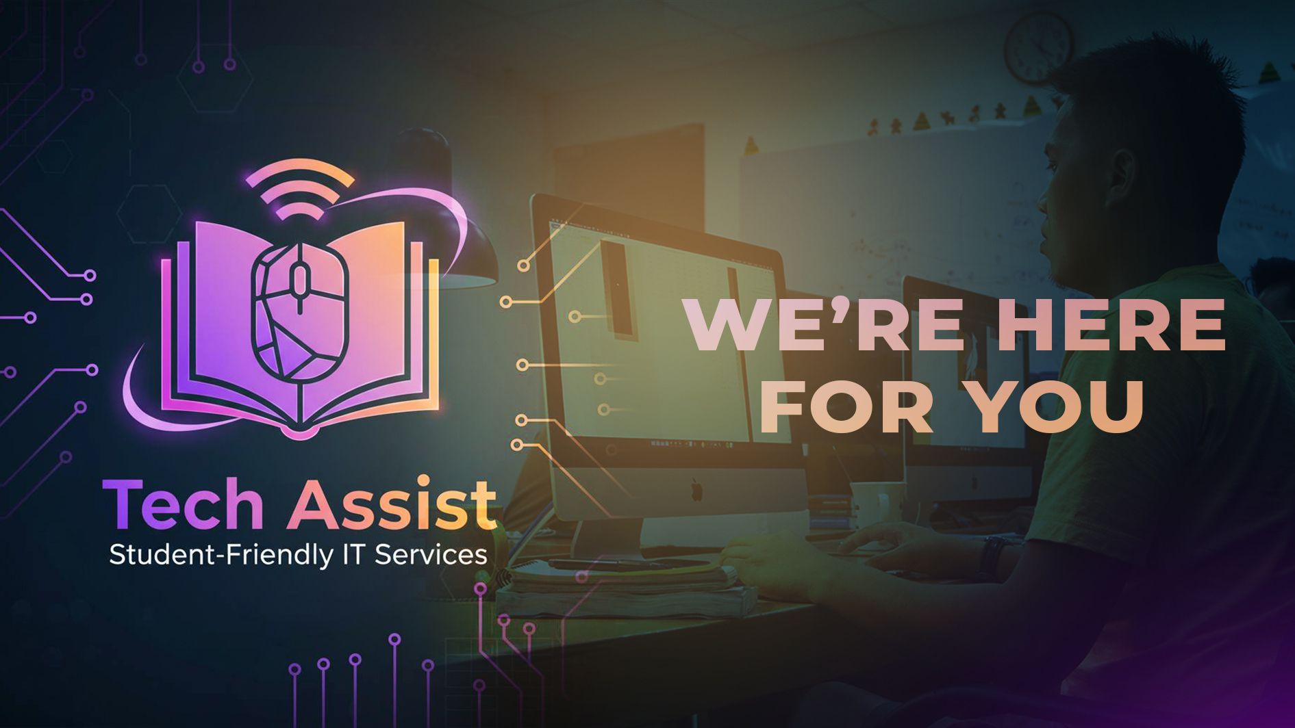 Tech Assist - We're Here For You