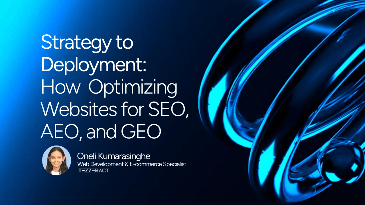 Strategy to Deployment: Optimizing Websites for SEO, AEO, and GEO
