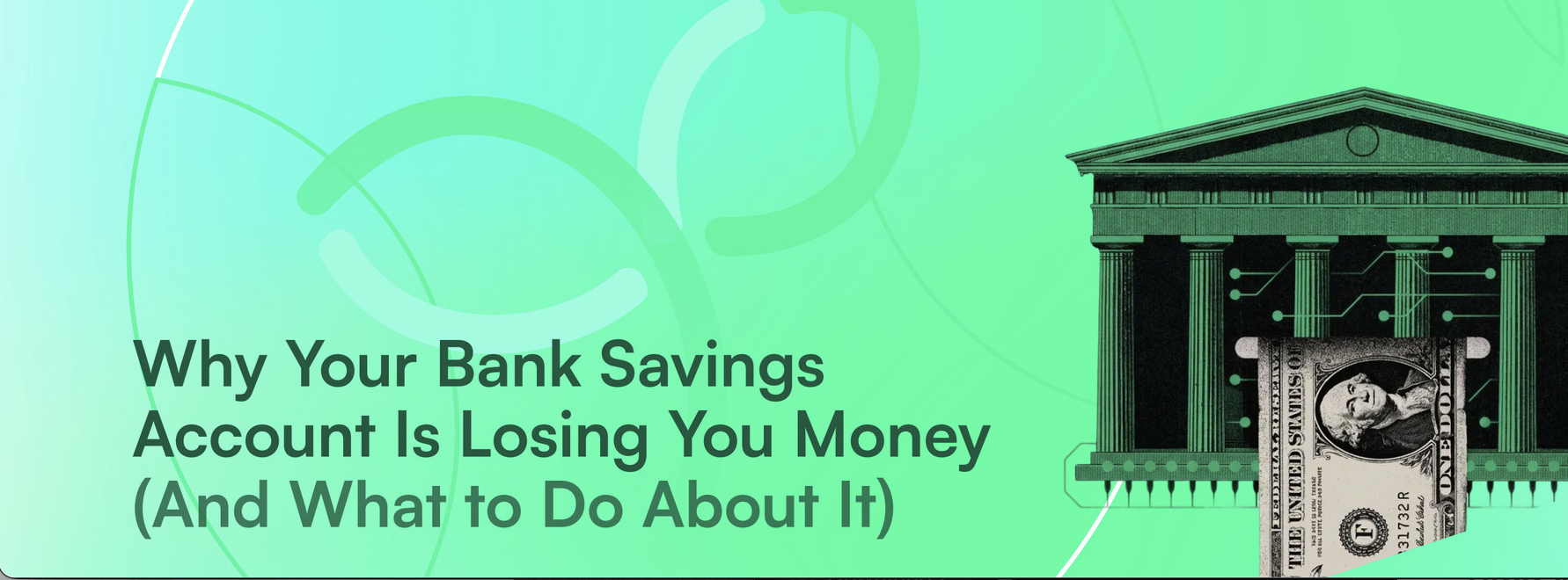 Why Your Bank Savings Account Is Losing You Money (And What to Do About It)