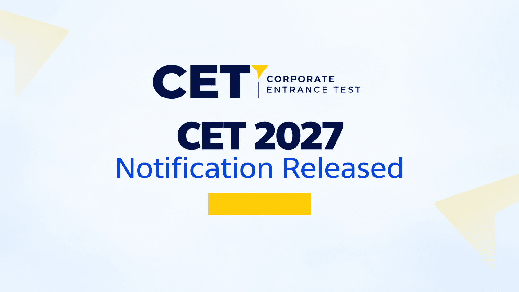 CET 2027 Official Notification: Registration Dates, Fee, and Eligibility