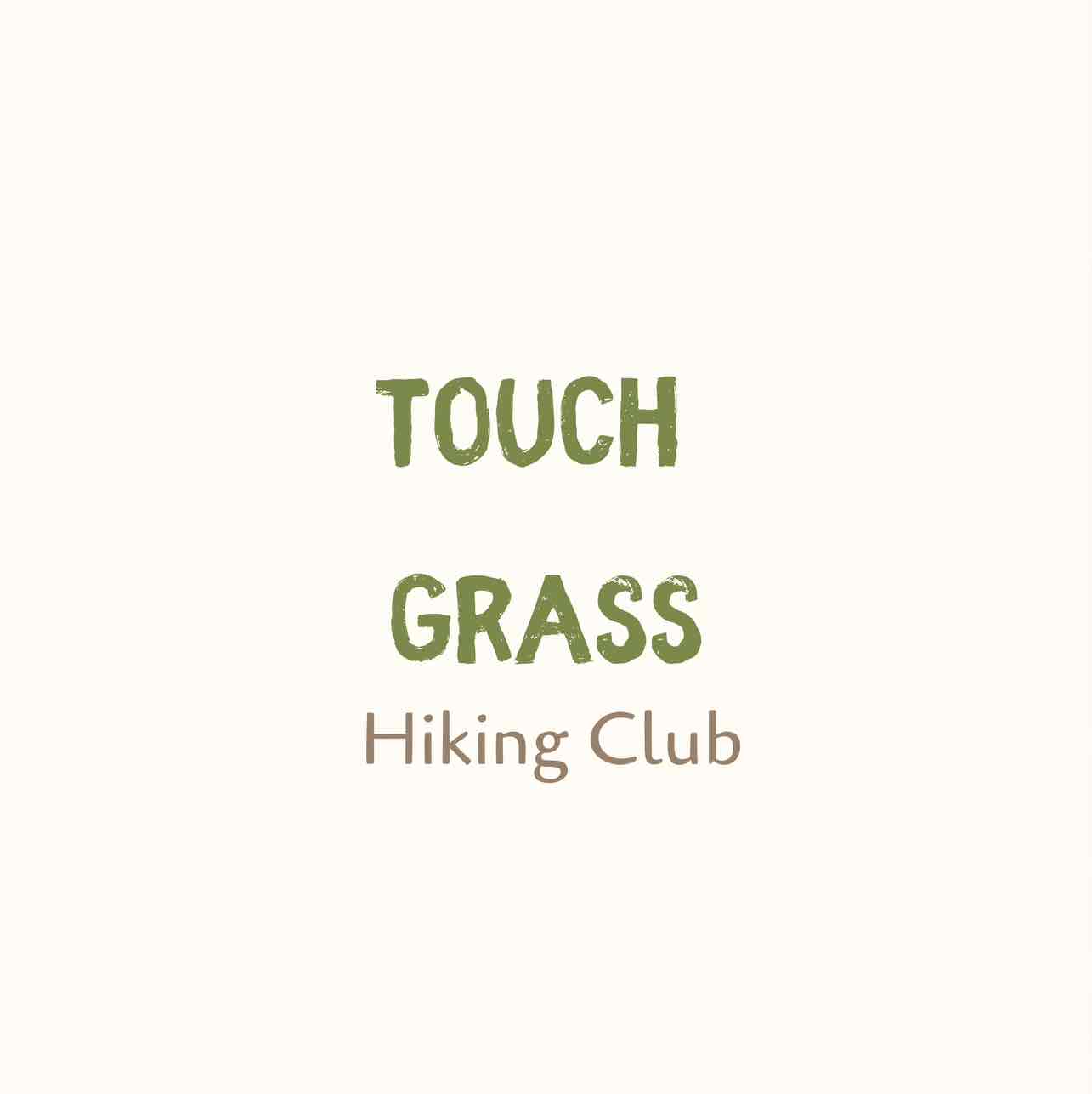 Touch Grass Hiking Club