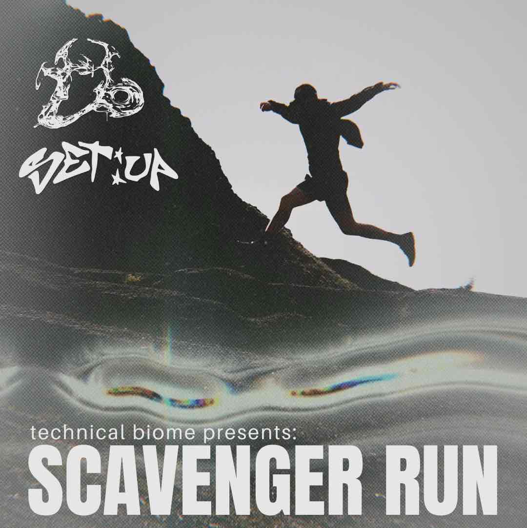 Technical Biome - Scavenger Run 