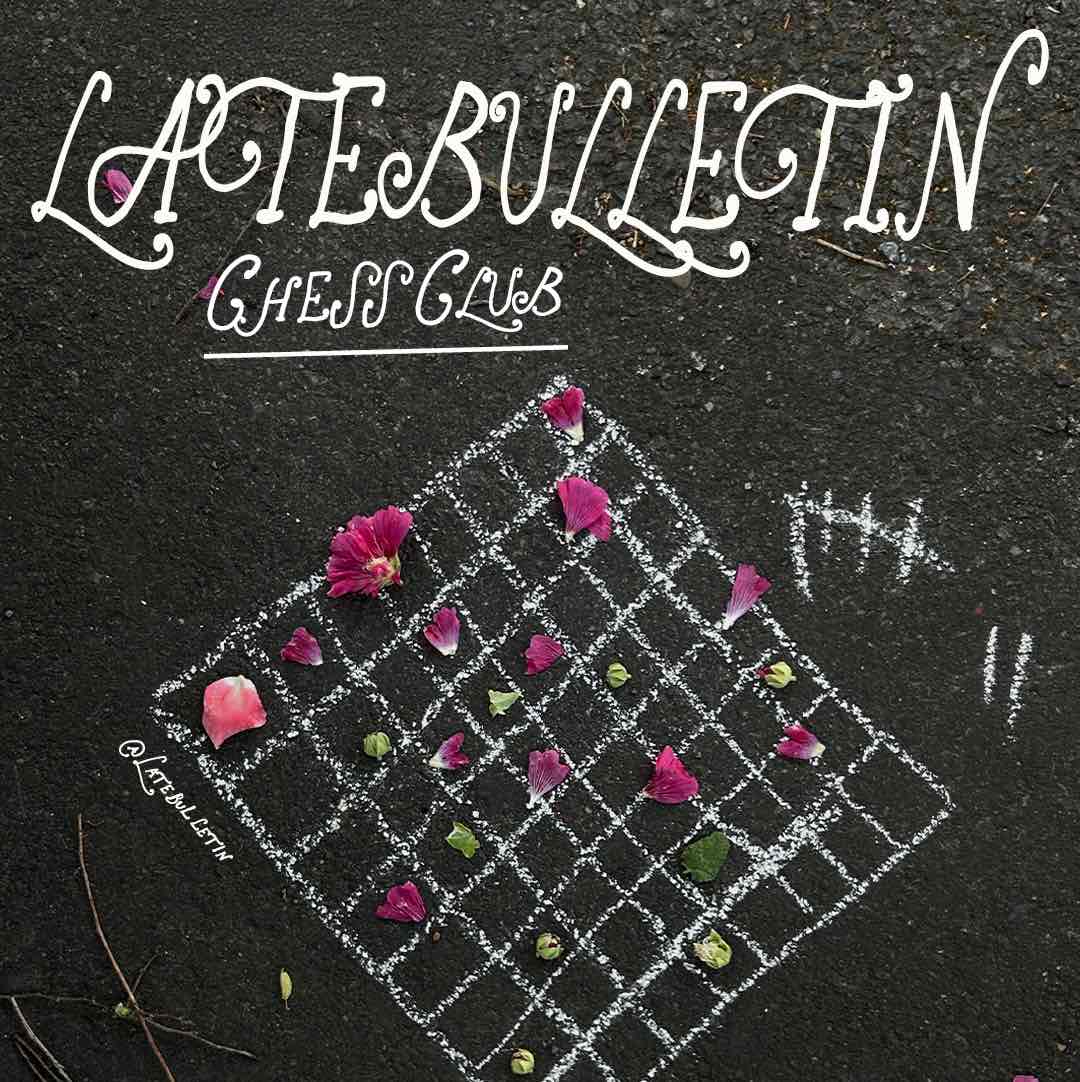 latebulletin chess club