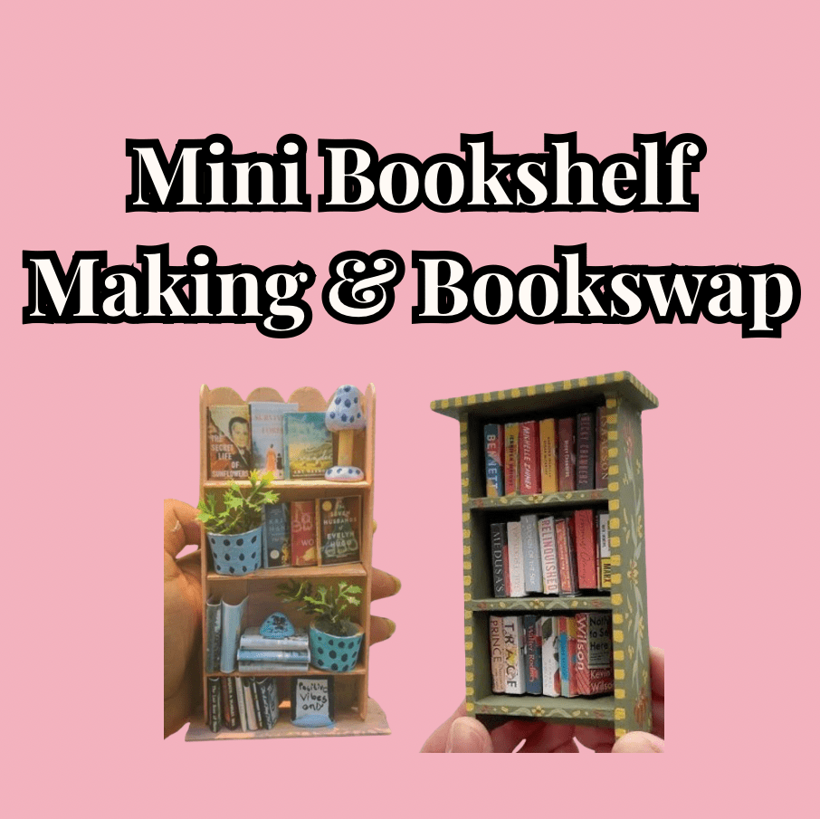 Mini Bookshelf Making & Bookswap