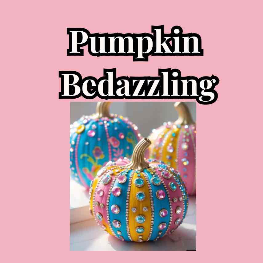 Pumpkin Bedazzling