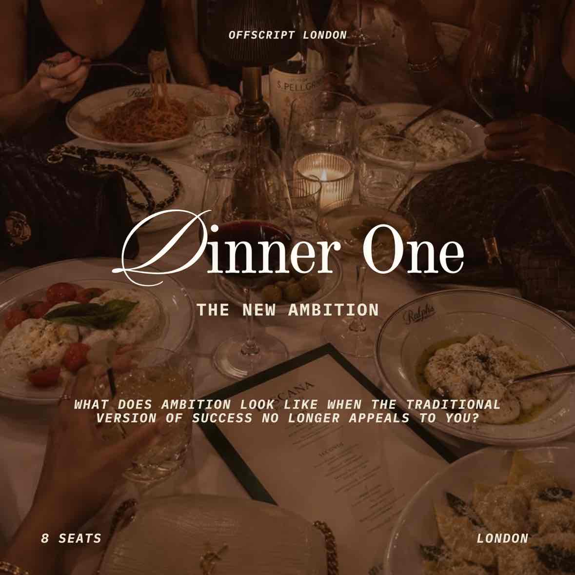 Dinner One: The New Ambition