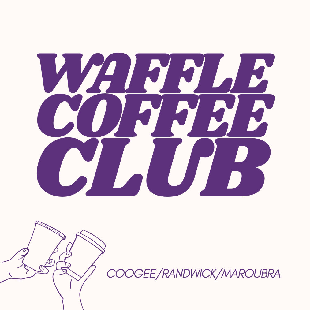 Waffle Coffee Club #31 - Coogee/Randwick/Maroubra