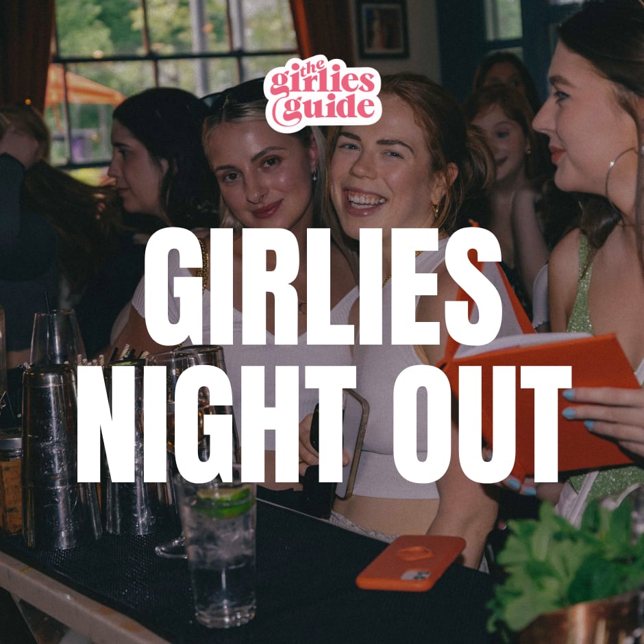 Girlies Night Out - Make New Friends