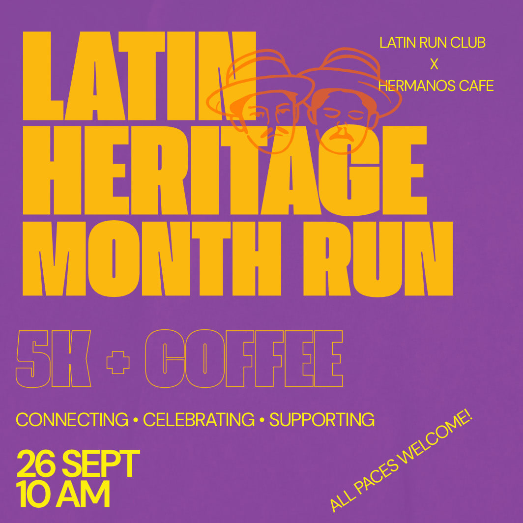 LATIN HERITAGE MONTH RUN - LRC X HERMANOS CAFE
