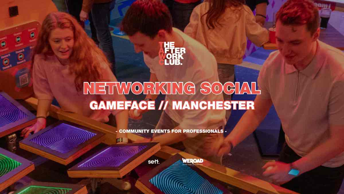Networking Social - The After Work Club X Gameface