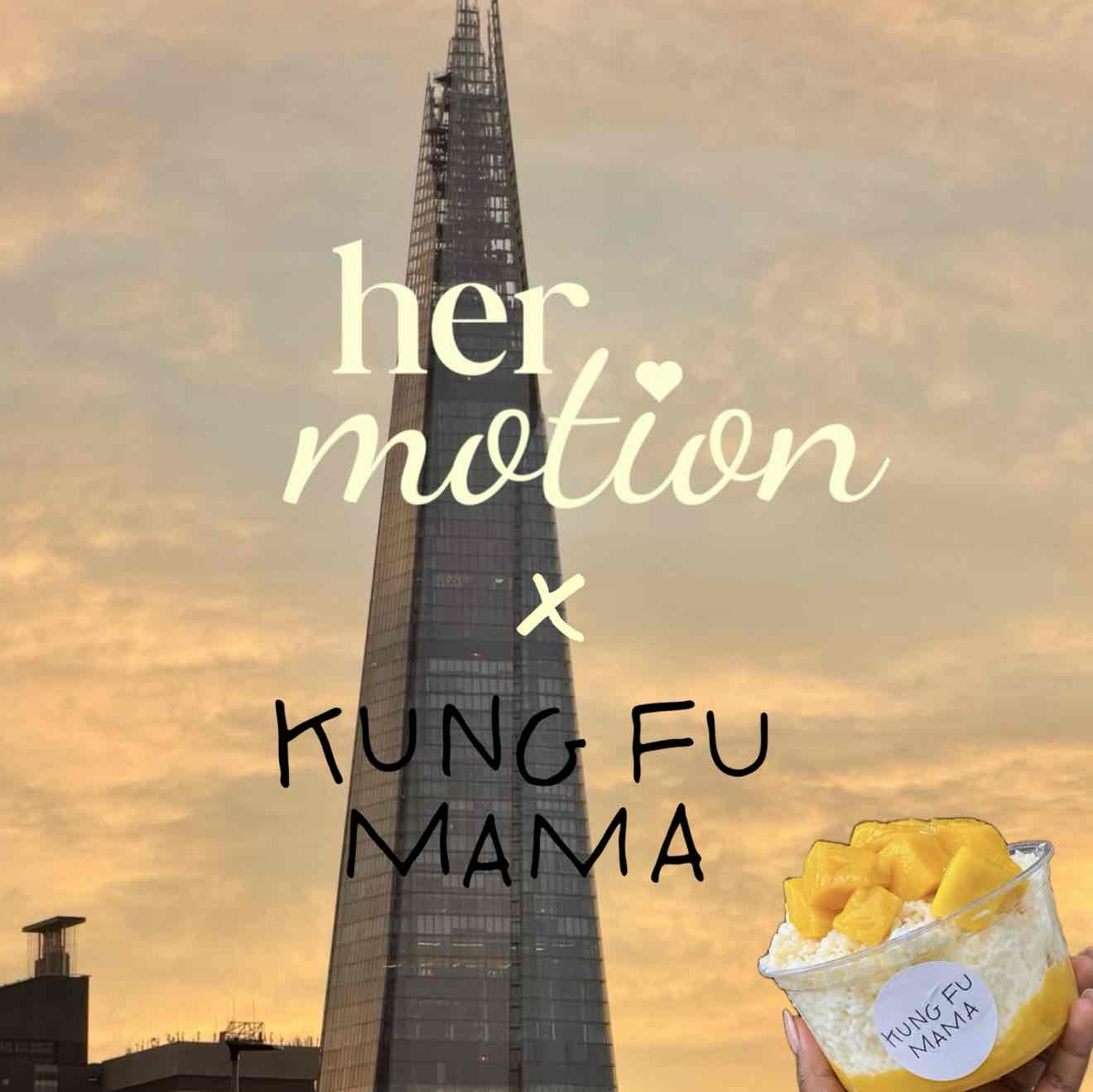 HERmotion x Kung Fu Mama 🥭