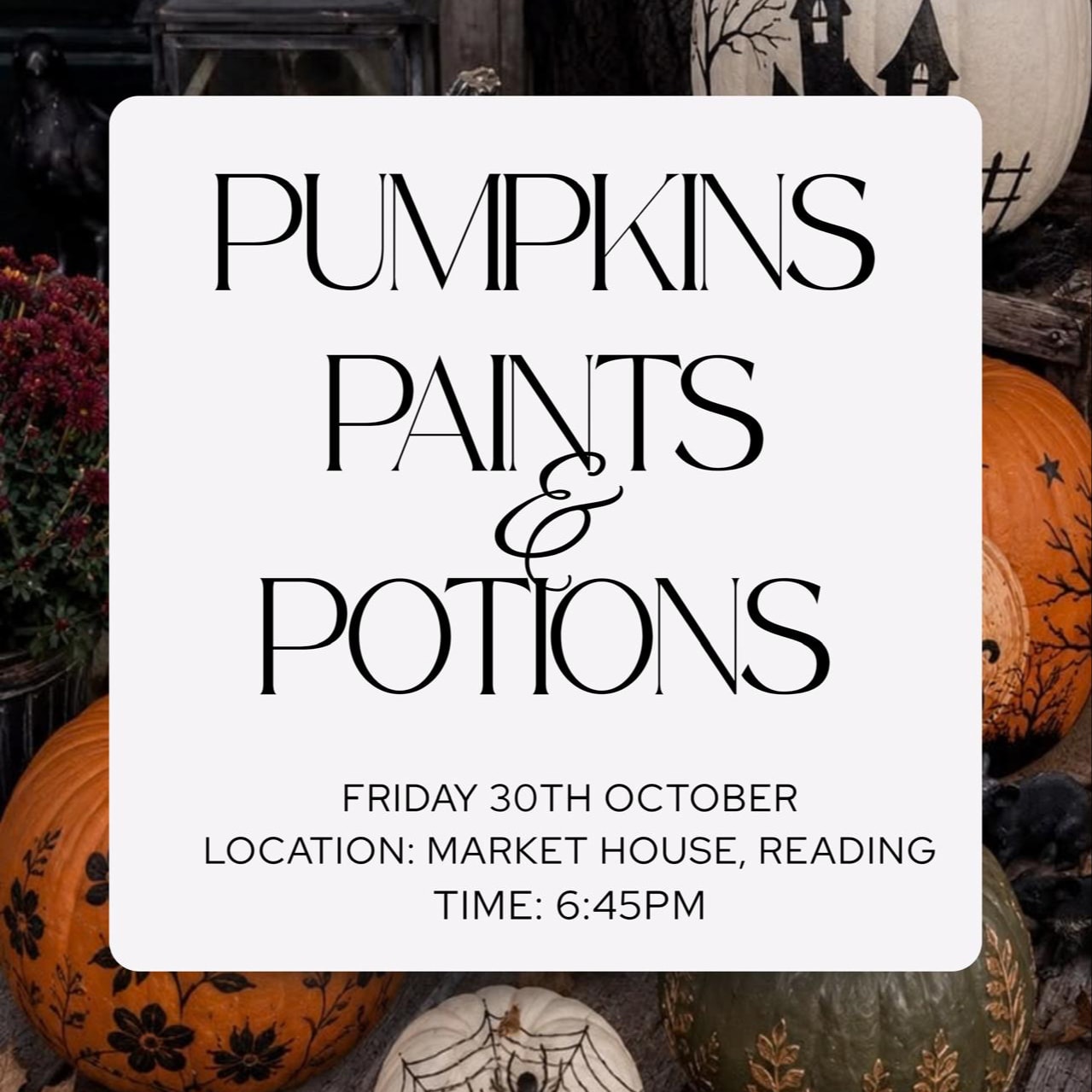 Pumpkins, Paints & Potions