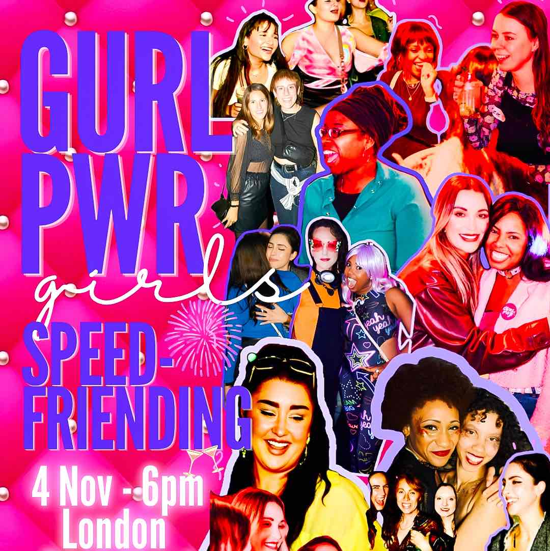 Gurl PWR Speed-Friending! 💖