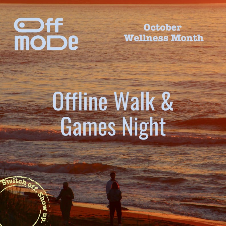 Offline Walk & Games Night