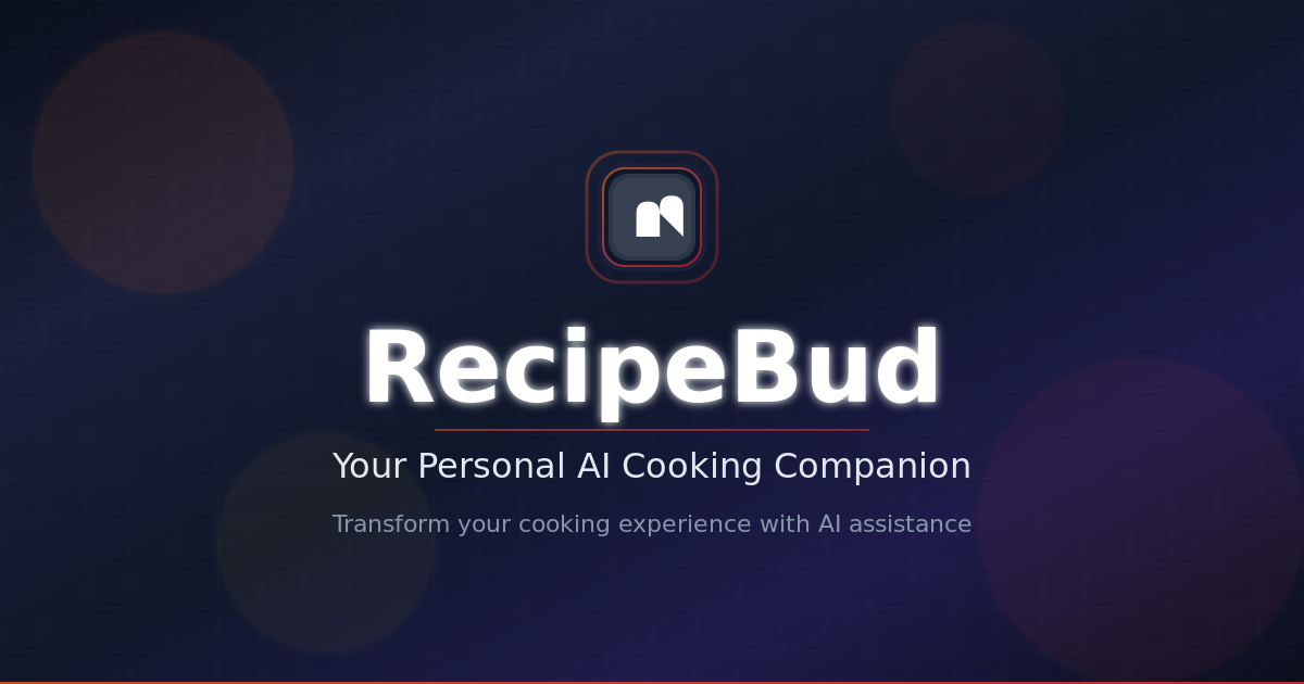 RecipeBud | Your Personal AI Cooking Companion