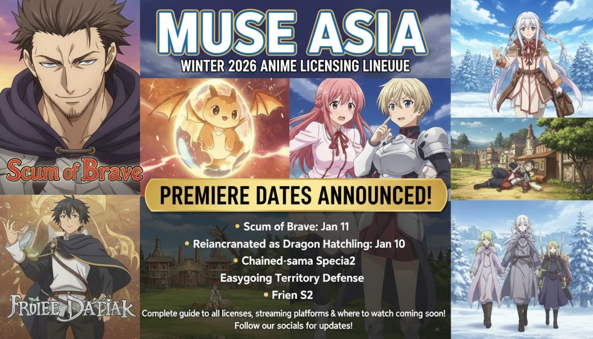 Muse Asia Licenses Winter 2026 Anime: Scum of the Brave, Dragon Hatchling, Kaguya-sama Special & More