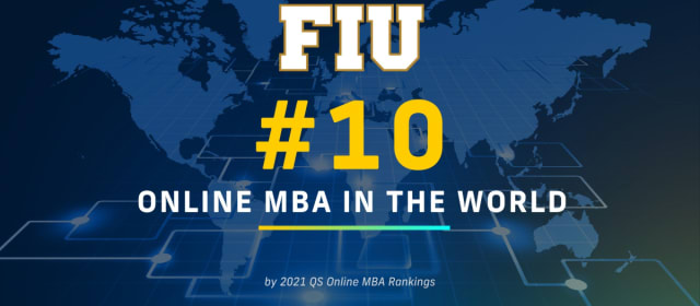 Fiu Online Mba Program Ranked No 2 Among Us Public Universities No 10 In The World Fiu 