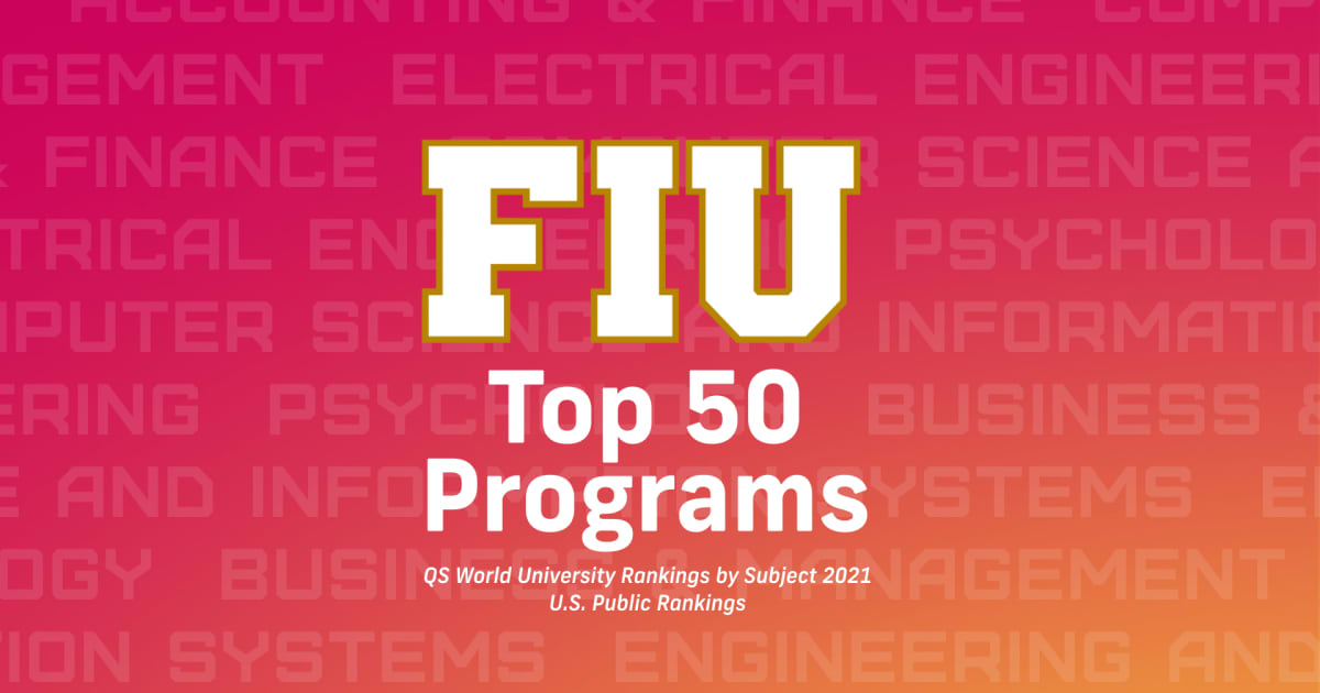 20 FIU programs ranked among world’s best FIU News Florida