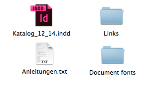 Der verpackte Ordner mit dem InDesign-Dokument, mit allen Inhalten (Links) und den verwendeten Schriftschnitten (Document fonts). Eine optional ausgefüllte Druckanleitung für kurze und unkomplizierte Rücksprachwege.