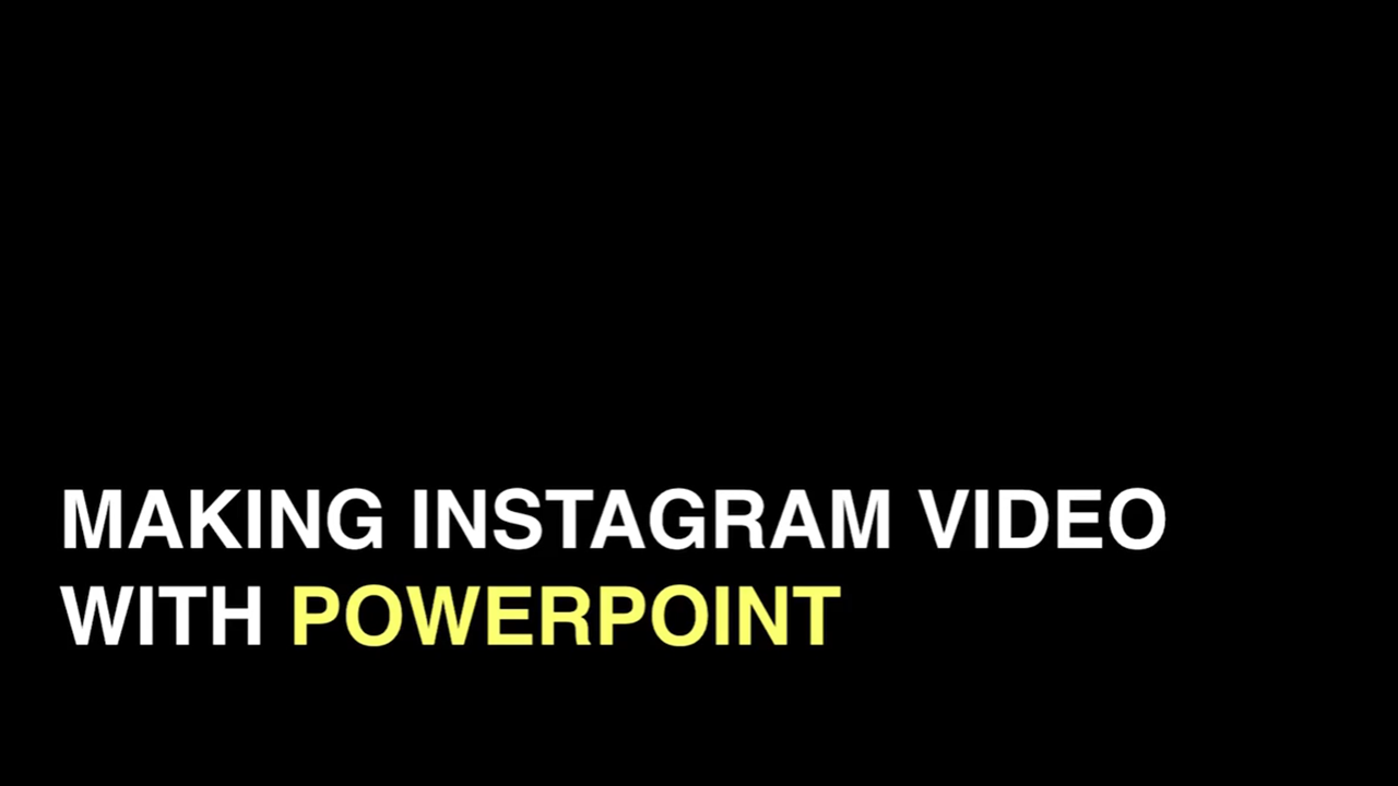 Making Instagram video with Powerpoint